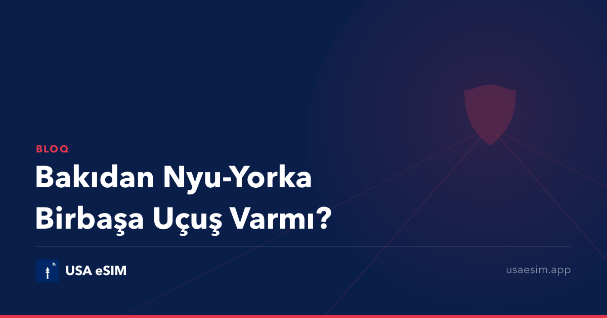 Bakıdan Nyu-Yorka Birbaşa Uçuş Varmı?