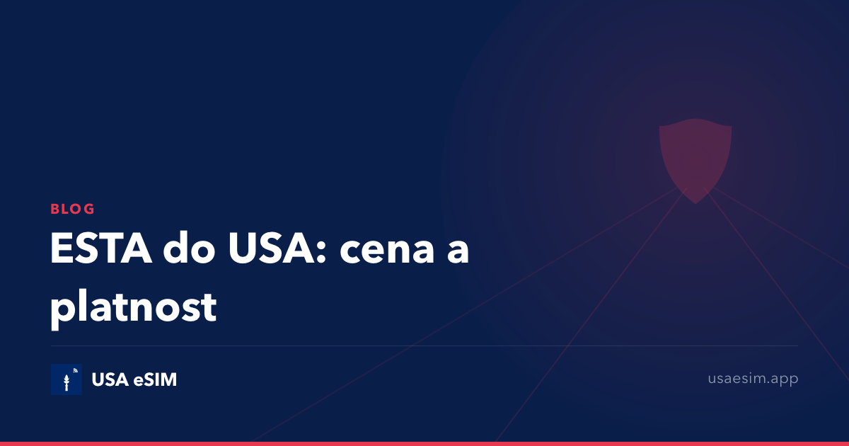 ESTA do USA: cena a platnost