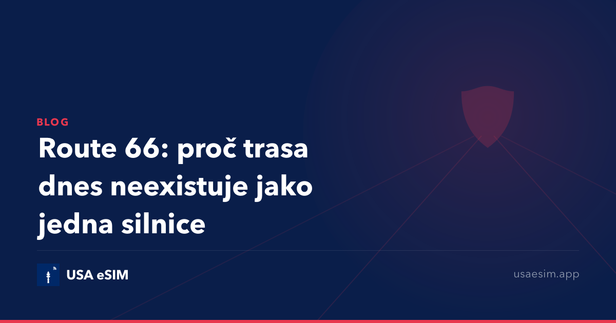 Route 66: proč trasa dnes neexistuje jako jedna silnice