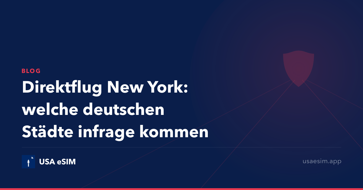 Direktflug New York: welche deutschen Städte infrage kommen
