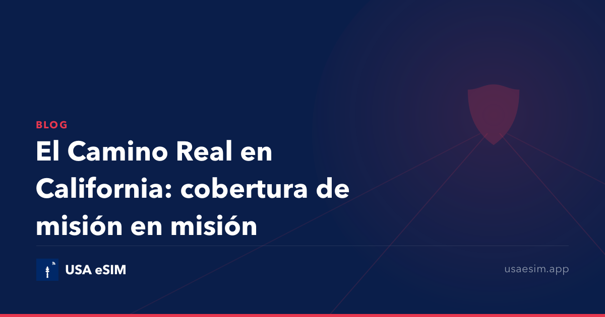 El Camino Real en California: cobertura de misión en misión