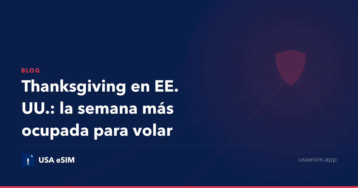 Thanksgiving en EE. UU.: la semana más ocupada para volar