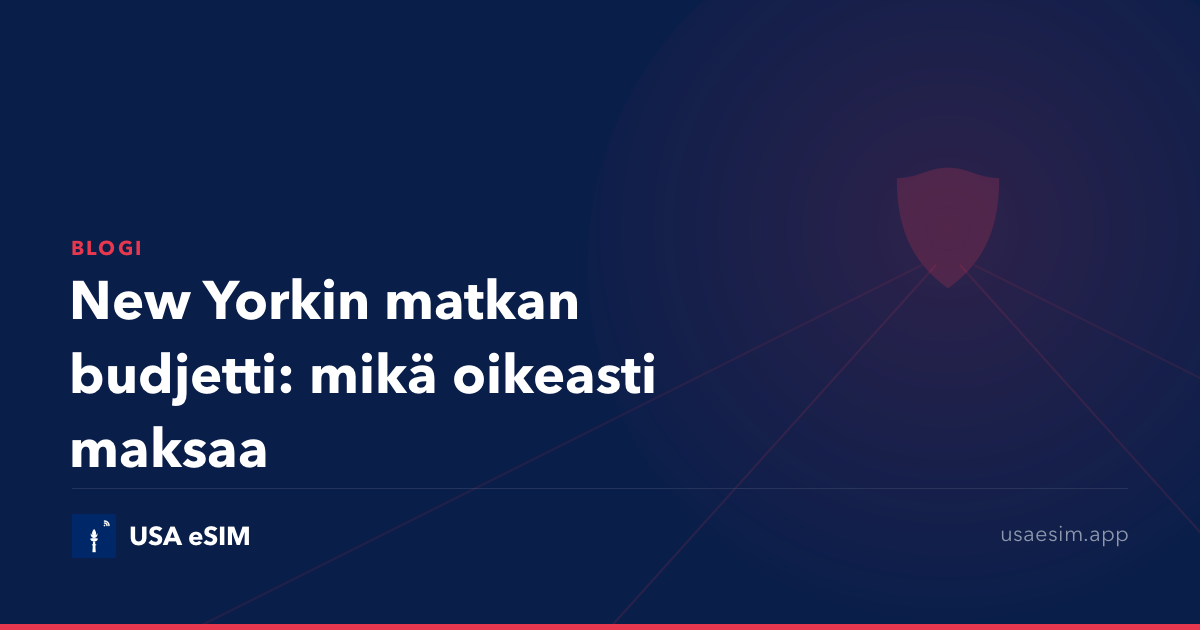 New Yorkin matkan budjetti: mikä oikeasti maksaa