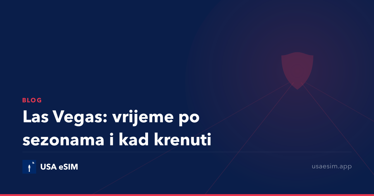 Las Vegas: vrijeme po sezonama i kad krenuti