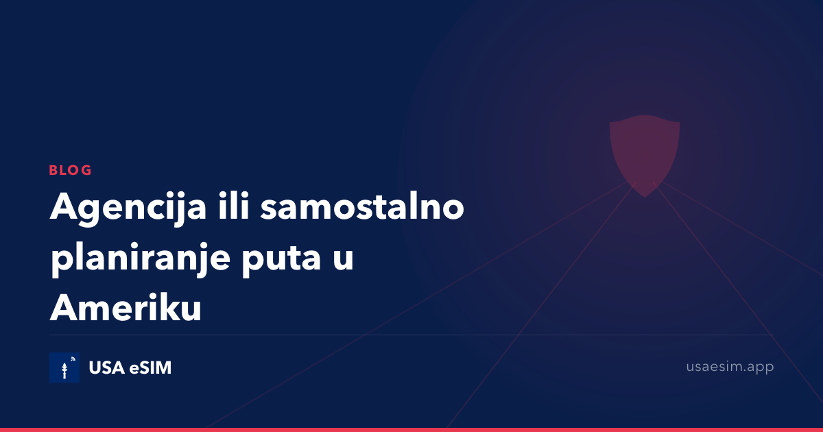Agencija ili samostalno planiranje puta u Ameriku