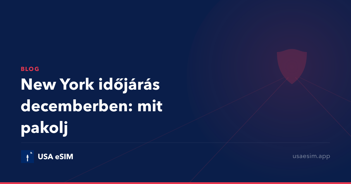 New York időjárás decemberben: mit pakolj