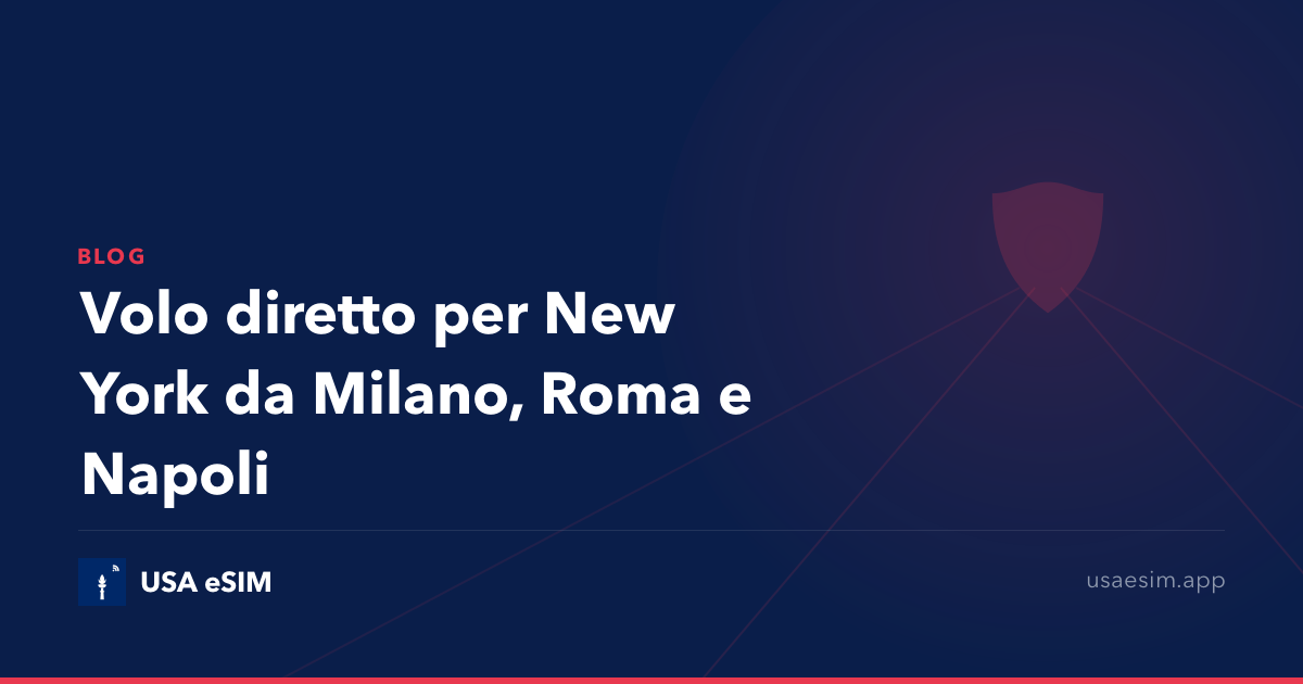Volo diretto per New York da Milano, Roma e Napoli