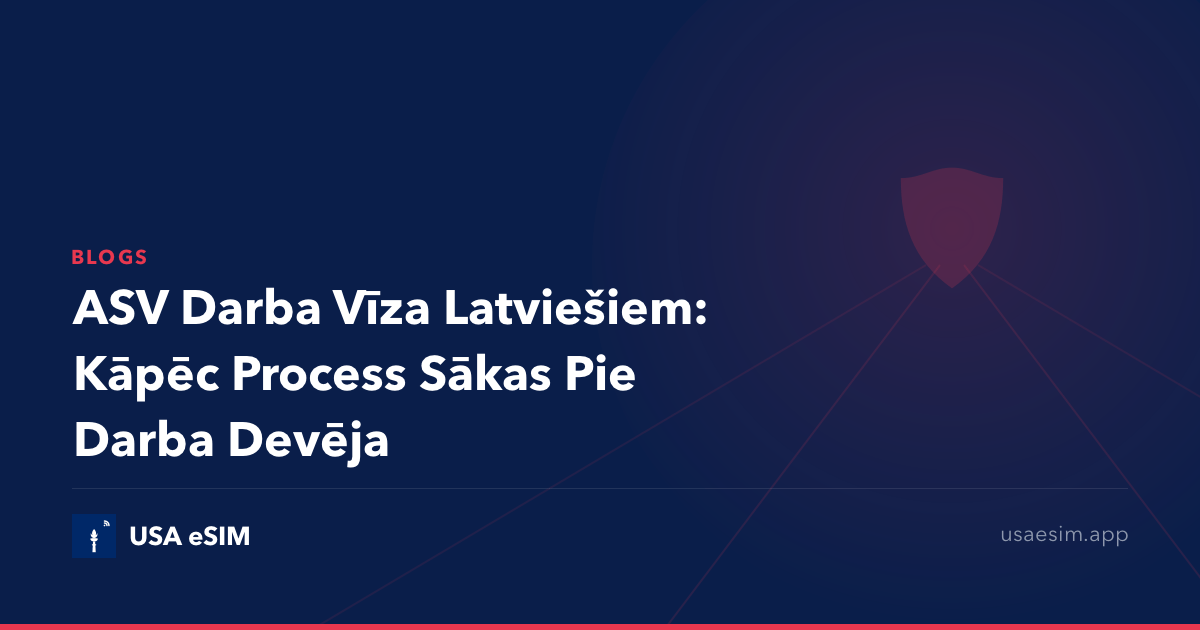 ASV Darba Vīza Latviešiem: Kāpēc Process Sākas Pie Darba Devēja