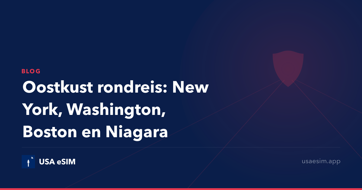Oostkust rondreis: New York, Washington, Boston en Niagara