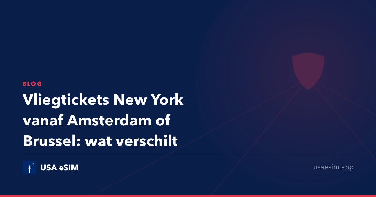 Vliegtickets New York vanaf Amsterdam of Brussel: wat verschilt