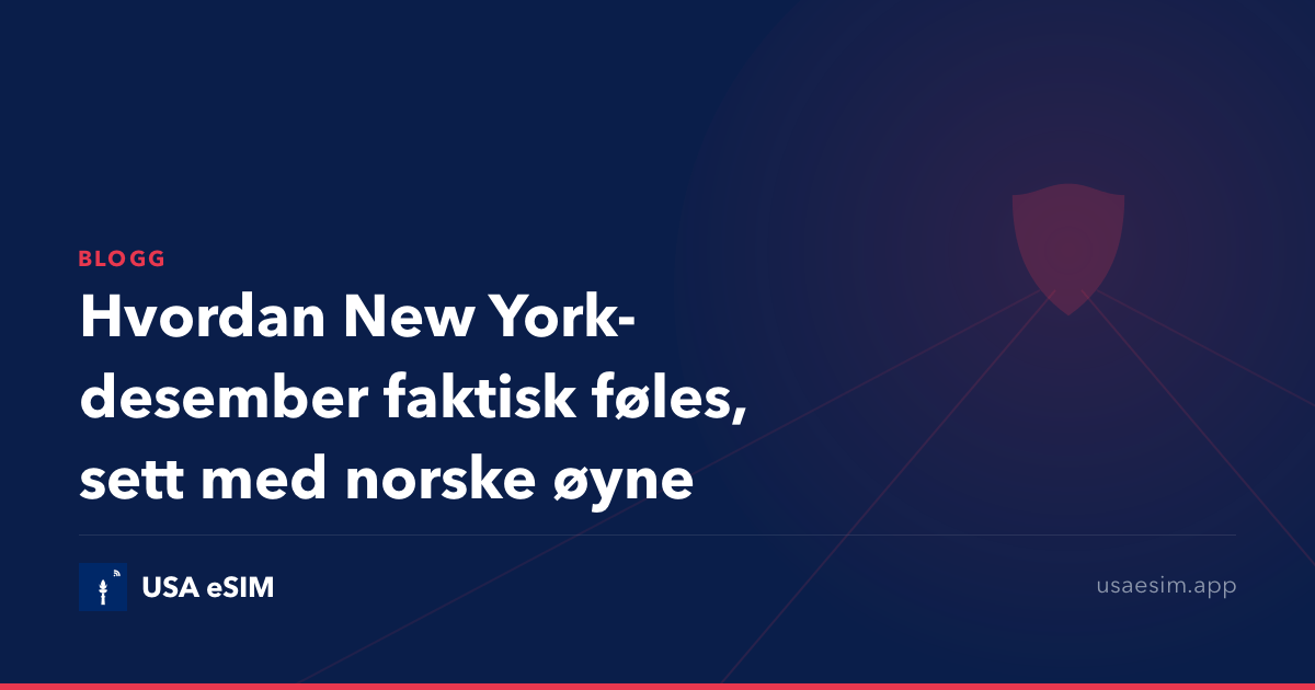Hvordan New York-desember faktisk føles, sett med norske øyne