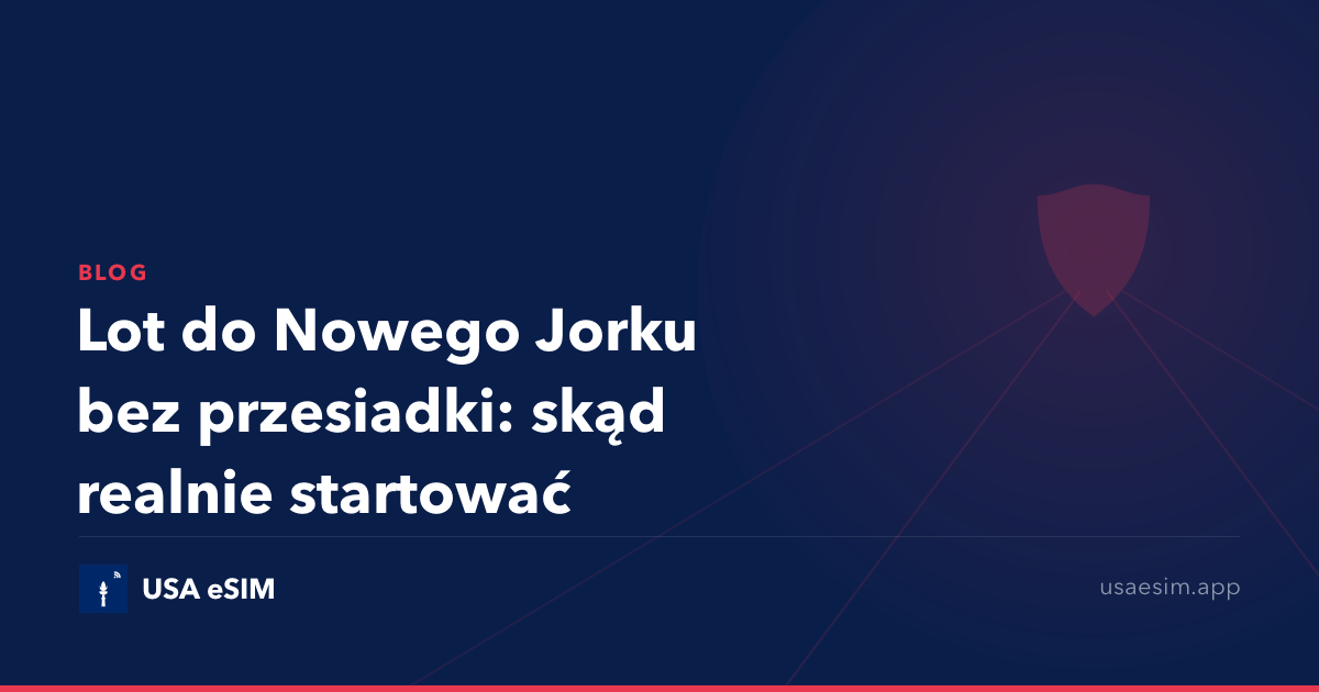 Lot do Nowego Jorku bez przesiadki: skąd realnie startować