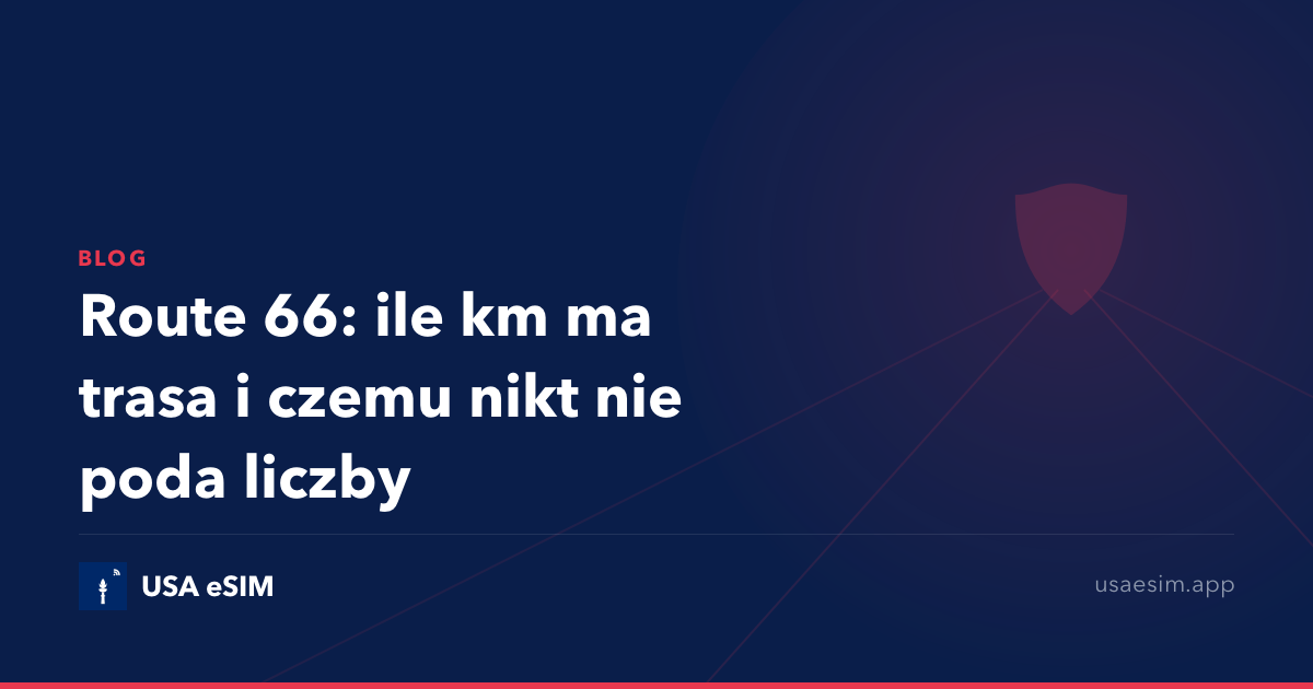 Route 66: ile km ma trasa i czemu nikt nie poda liczby