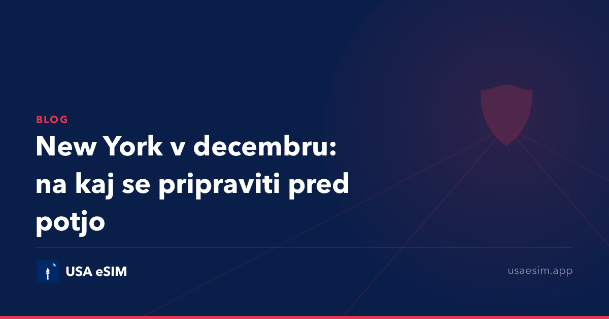 New York v decembru: na kaj se pripraviti pred potjo