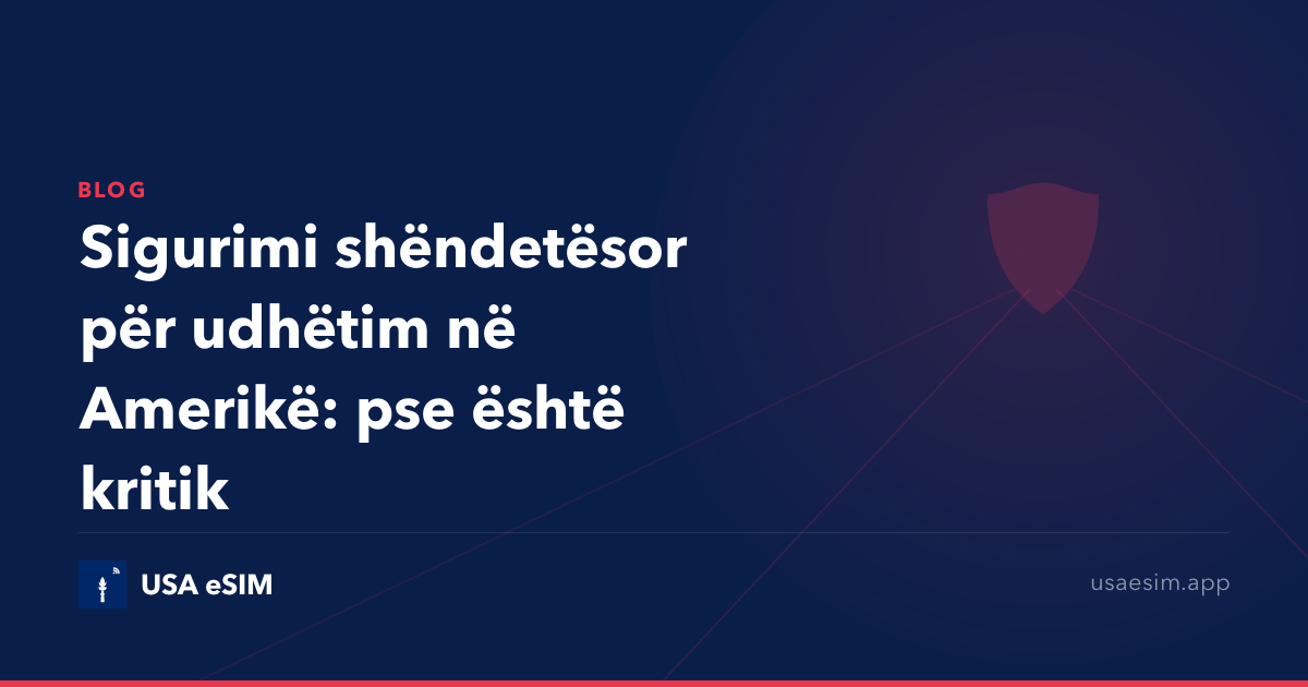 Sigurimi shëndetësor për udhëtim në Amerikë: pse është kritik