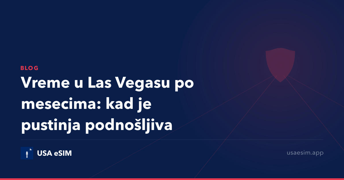 Vreme u Las Vegasu po mesecima: kad je pustinja podnošljiva