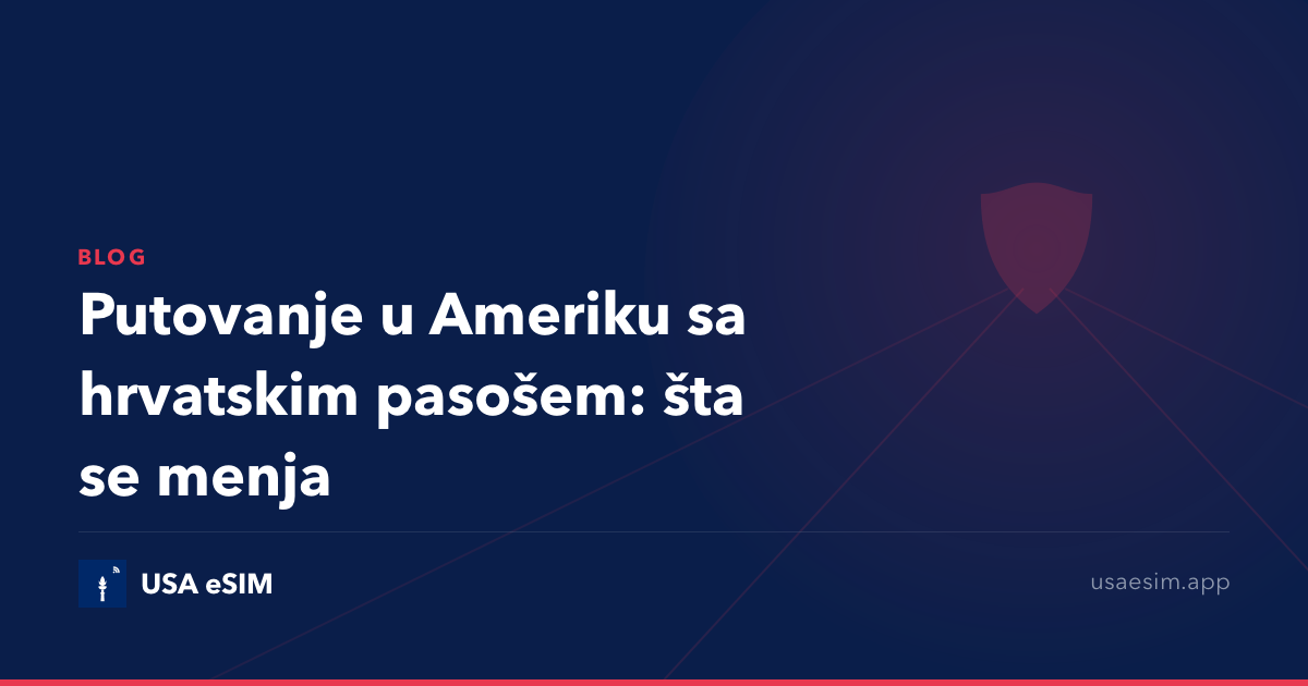 Putovanje u Ameriku sa hrvatskim pasošem: šta se menja