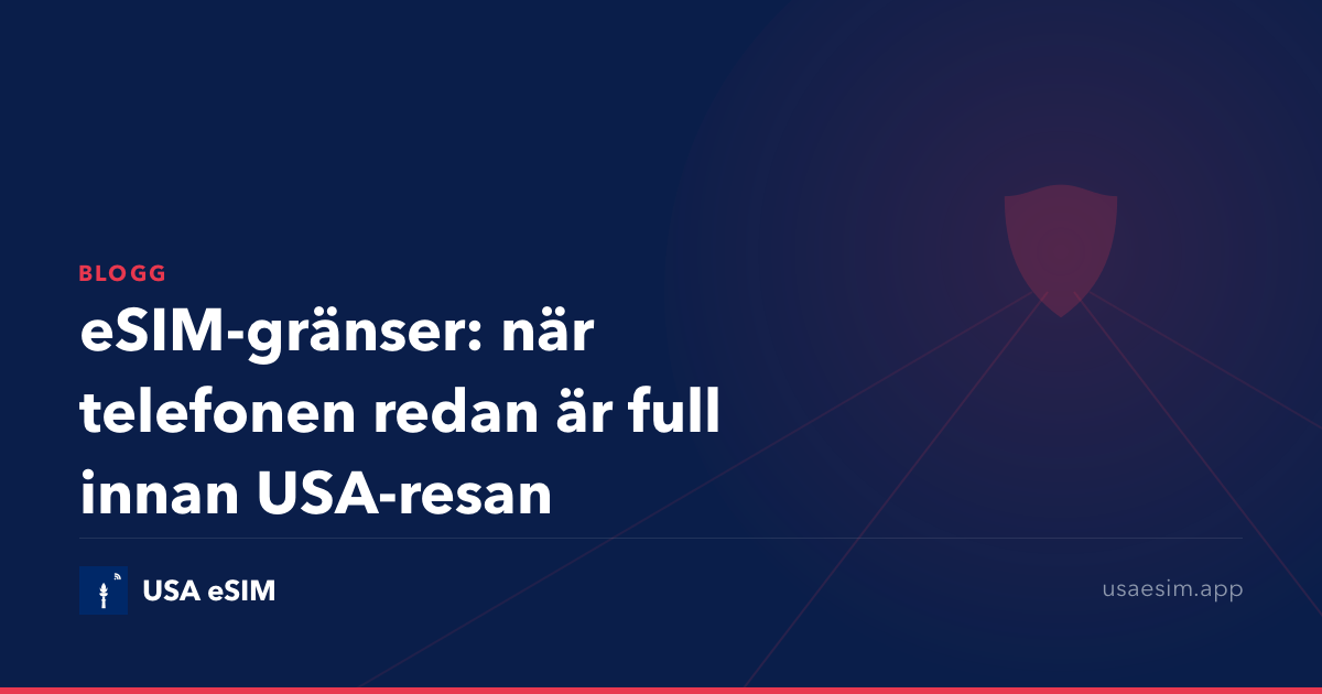 eSIM-gränser: när telefonen redan är full innan USA-resan