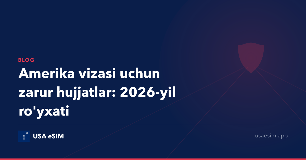 Amerika vizasi uchun zarur hujjatlar: 2026-yil ro'yxati